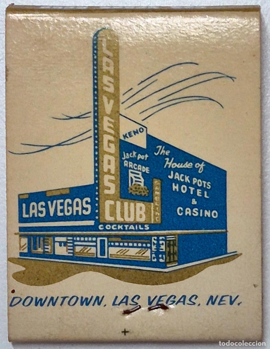 Cajas de cerillas: Caja de cerillas USA. Las Vegas Club Hotel & Casino. D&eacute;cada de los 60/70. Completa