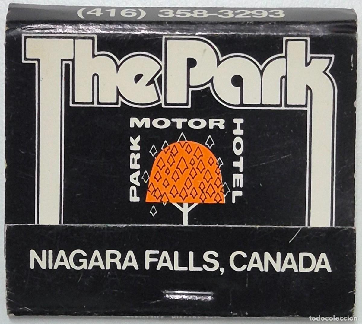 Cajas de cerillas: Caja de cerillas Canad&aacute;. The Park Motor Hotel (Niagara Falls) D&eacute;cada de los 60/70. Completa