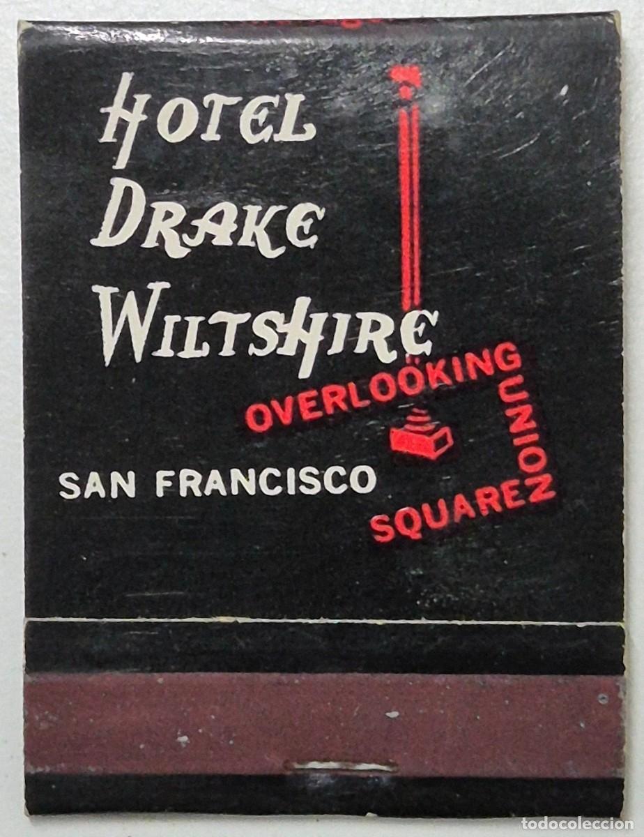 Cajas de cerillas: Caja de cerillas USA. Hotel Drake Wiltshire (San Francisco) D&eacute;cada de los 60/70. Completa
