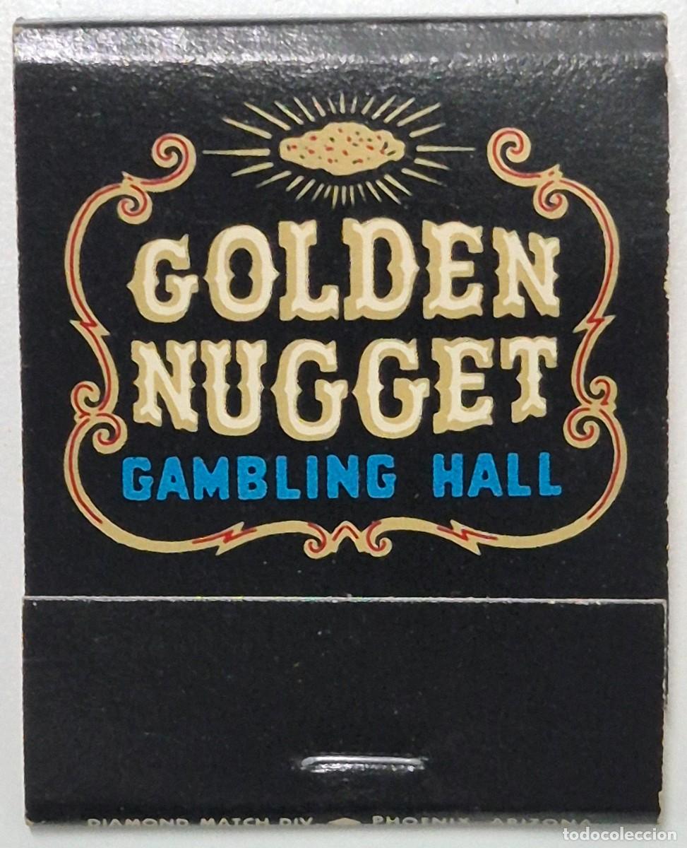 Cajas de cerillas: Caja de cerillas USA. Golden Nugget Gambling Hall Casino (Las Vegas) D&eacute;cada de los 60/70. Completa