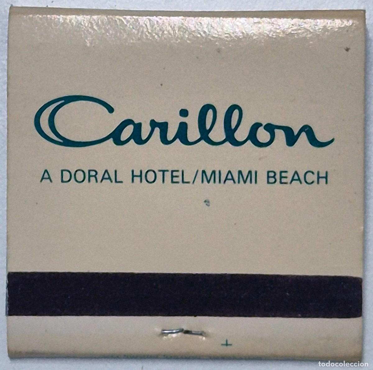 Cajas de cerillas: Caja de cerillas USA. Carillon Hotel (Miami Beach) D&eacute;cada de los 60/70. Completa