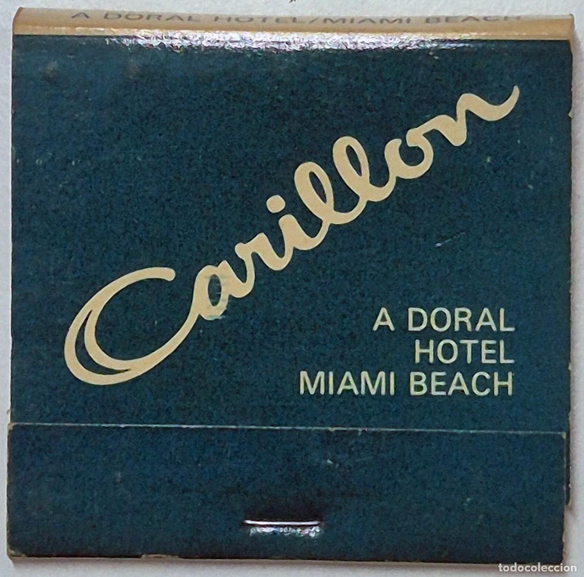 Cajas de cerillas: Caja de cerillas USA. Carillon Hotel (Miami Beach) D&eacute;cada de los 60/70. Completa
