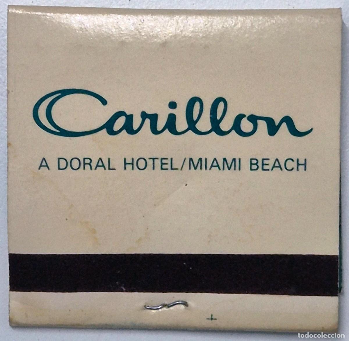 Cajas de cerillas: Caja de cerillas USA. Carillon Hotel (Miami Beach) D&eacute;cada de los 60/70. Completa