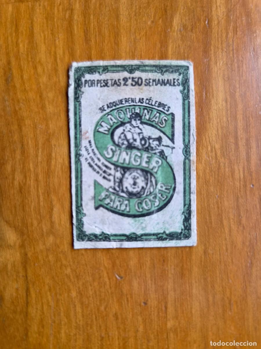 Cajas de cerillas: MAQUINAS SINGER - ANTIGUO CROMO PUBLICIATRIO CAJA CERILLAS A&Ntilde;OS 20