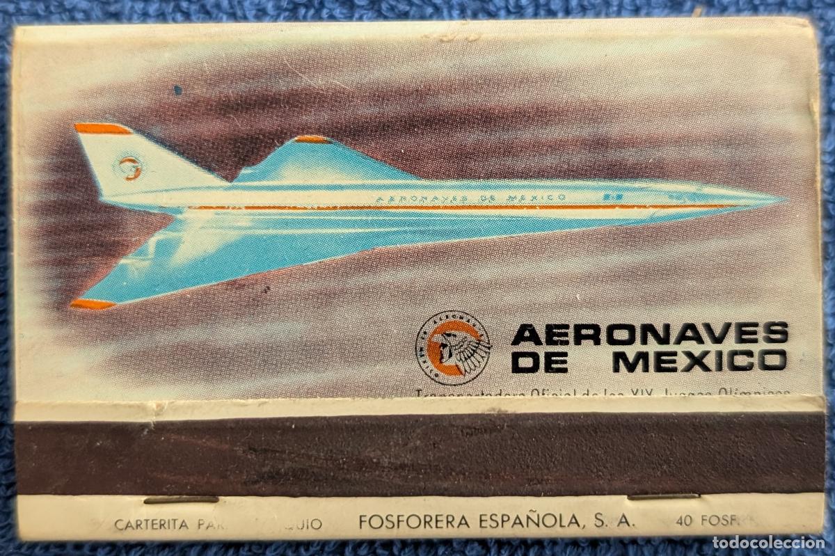 Caixas de F&oacute;sforos: Antigua cajetilla de cerillas con f&oacute;sforos - Aeronaves de Mexico - XIX Juegos ol&iacute;mpicos (1968)