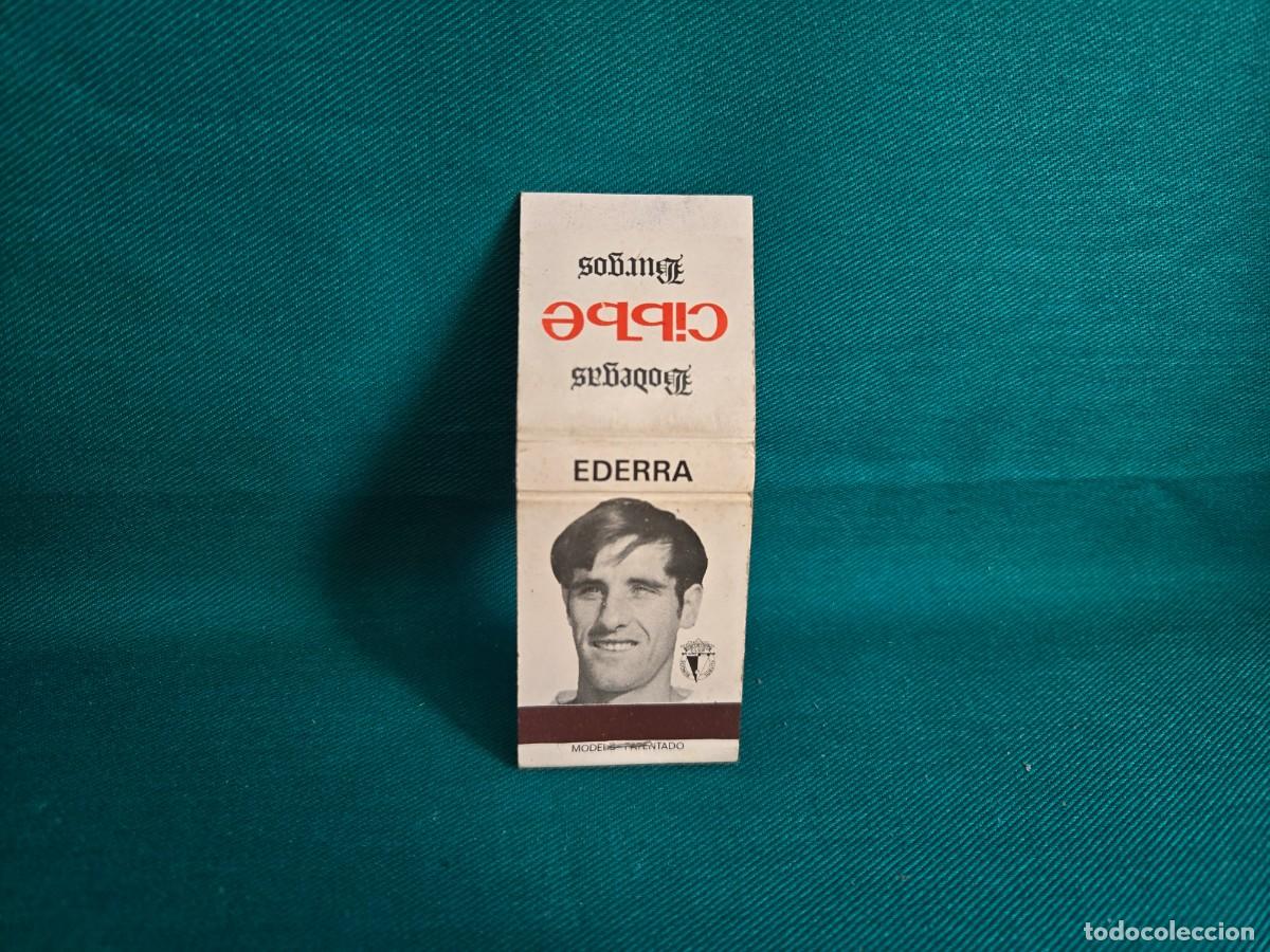Cajas de cerillas: CAJA DE CERILLAS CON JUGADOR DEL BURGOS CLUB DE FUTBOL, TEMPORADA 1971-1972, EDERRA