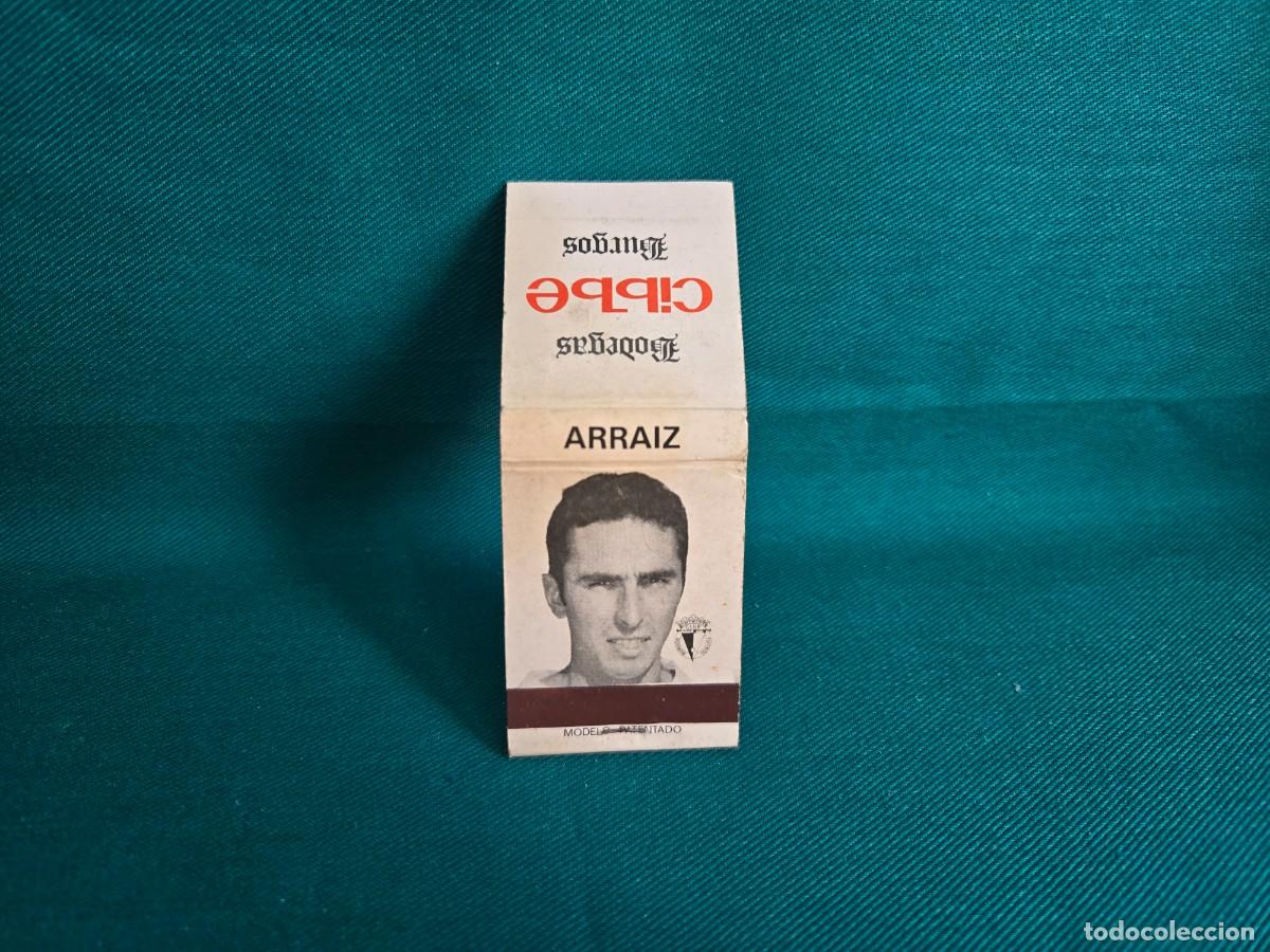Cajas de cerillas: CAJA DE CERILLAS CON JUGADOR DEL BURGOS CLUB DE FUTBOL, TEMPORADA 1971-1972, ARRAIZ