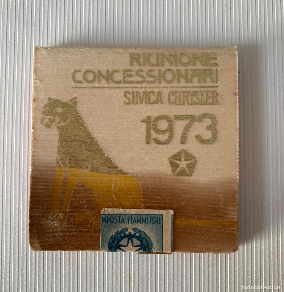 Cajas de cerillas: SIMCA CHRYSLER MATRA SIMCA Bogheero cerillas RIUNIONE CONSESSIONARI 1973
