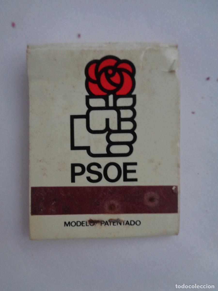 Cajas de cerillas: CAJA DE CERILLAS PUBLICITARIA DEL PARTIDO SOCIALISTA PSOE , A&Ntilde;OS 70