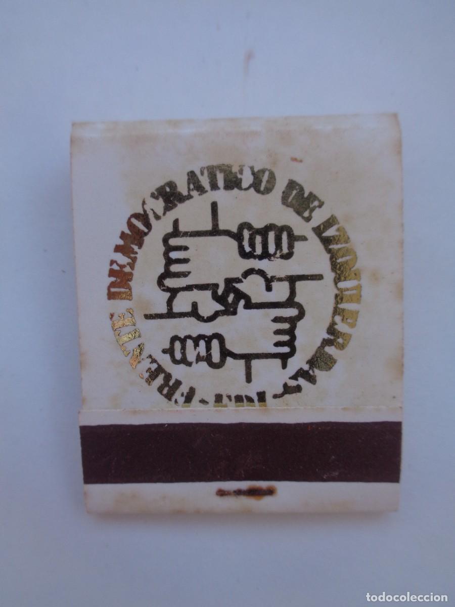 Cajas de cerillas: CAJA DE CERILLAS DE PROPAGANDA POLITICA : FRENTE DEMOCRATICO DE IZQUIERDAS . A&Ntilde;OS 80