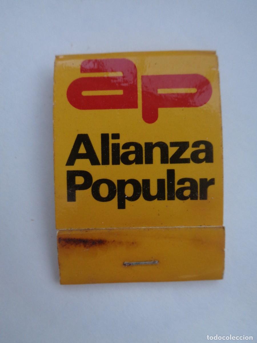 Cajas de cerillas: CAJA DE CERILLAS PUBLICITARIA POLITICA : ALIANZA POPULAR , A&Ntilde;OS 70