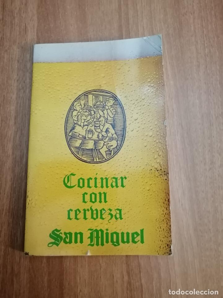 Coleccionismo de cervezas: COCINAR CON CERVEZA SAN MIGUEL -
