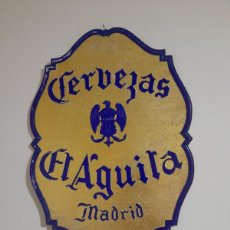 Coleccionismo de cervezas: CARTEL TROQUELADO DE CERVEZA EL ÁGUILA MADRID