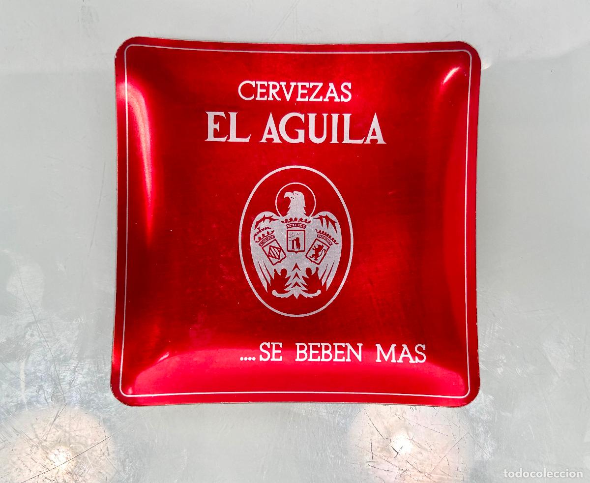 Sammeln von Brauereiartikeln: CENICERO EL &Aacute;GUILA CERVEZA-SE BEBEN M&Aacute;S-ANTIGUO ALUMINIO 10x10 CMS