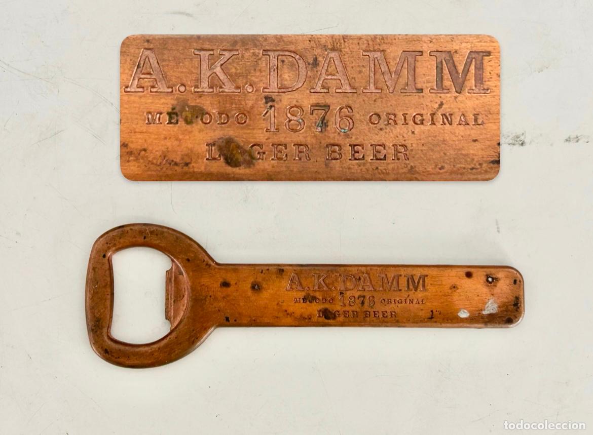 Coleccionismo de cervezas: A.K DAMM-LAGER BEER 1876-ANTIGUO ABRIDOR CERVEZA-ABRE BOTELLAS