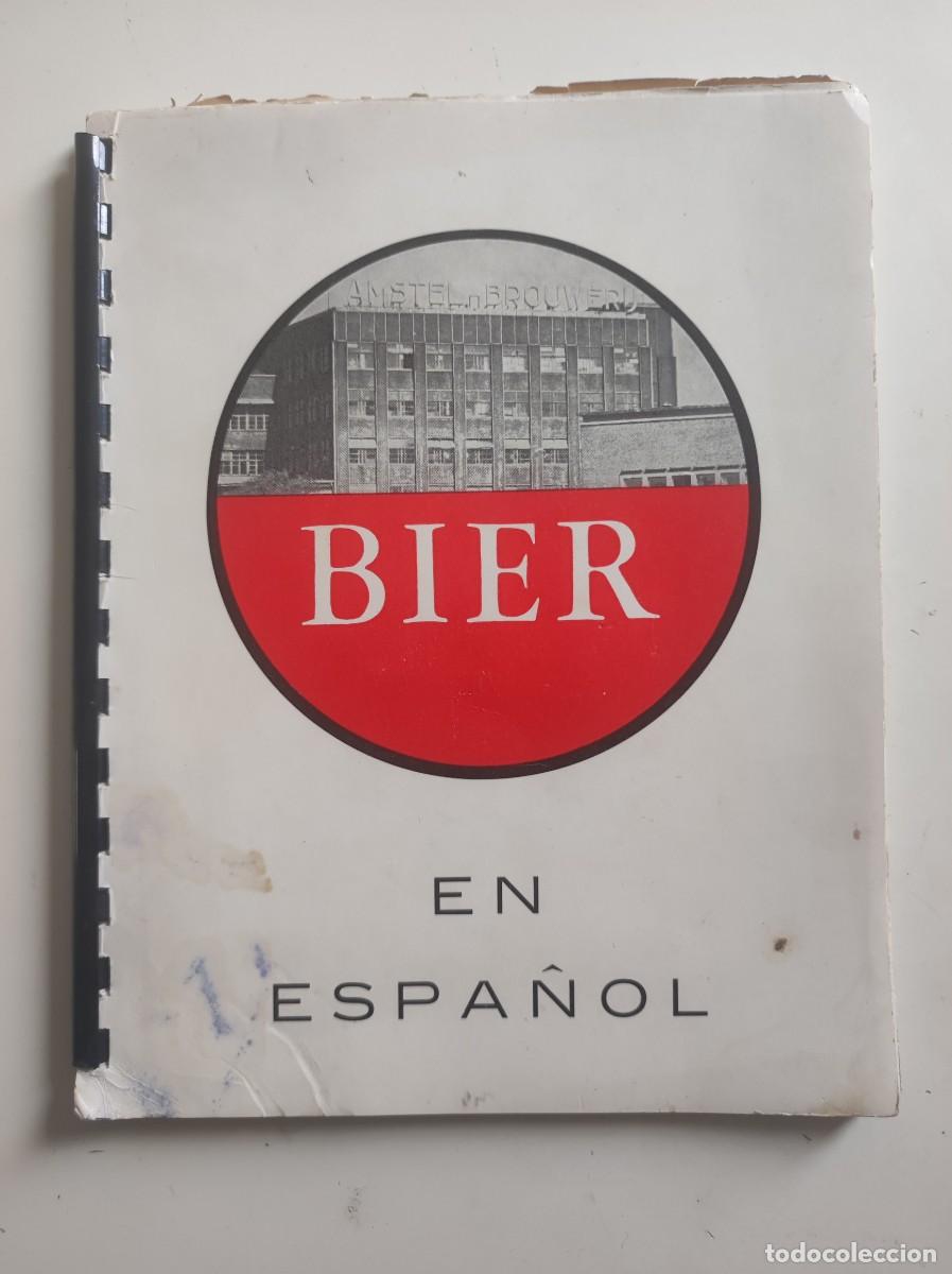Coleccionismo de cervezas: Historia de la cerveza y de la fabrica Amstel Amsterdam Holanda - Bier en Espa&ntilde;ol a&ntilde;o 1968