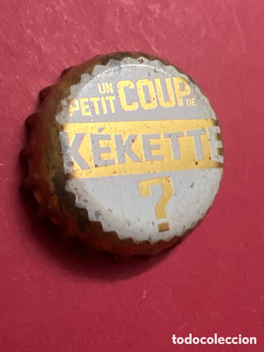 Coleccionismo de cervezas: T4/X26/A2. CHAPA CERVEZA - Un petit coup de K&eacute;kette ? - FRANCIA