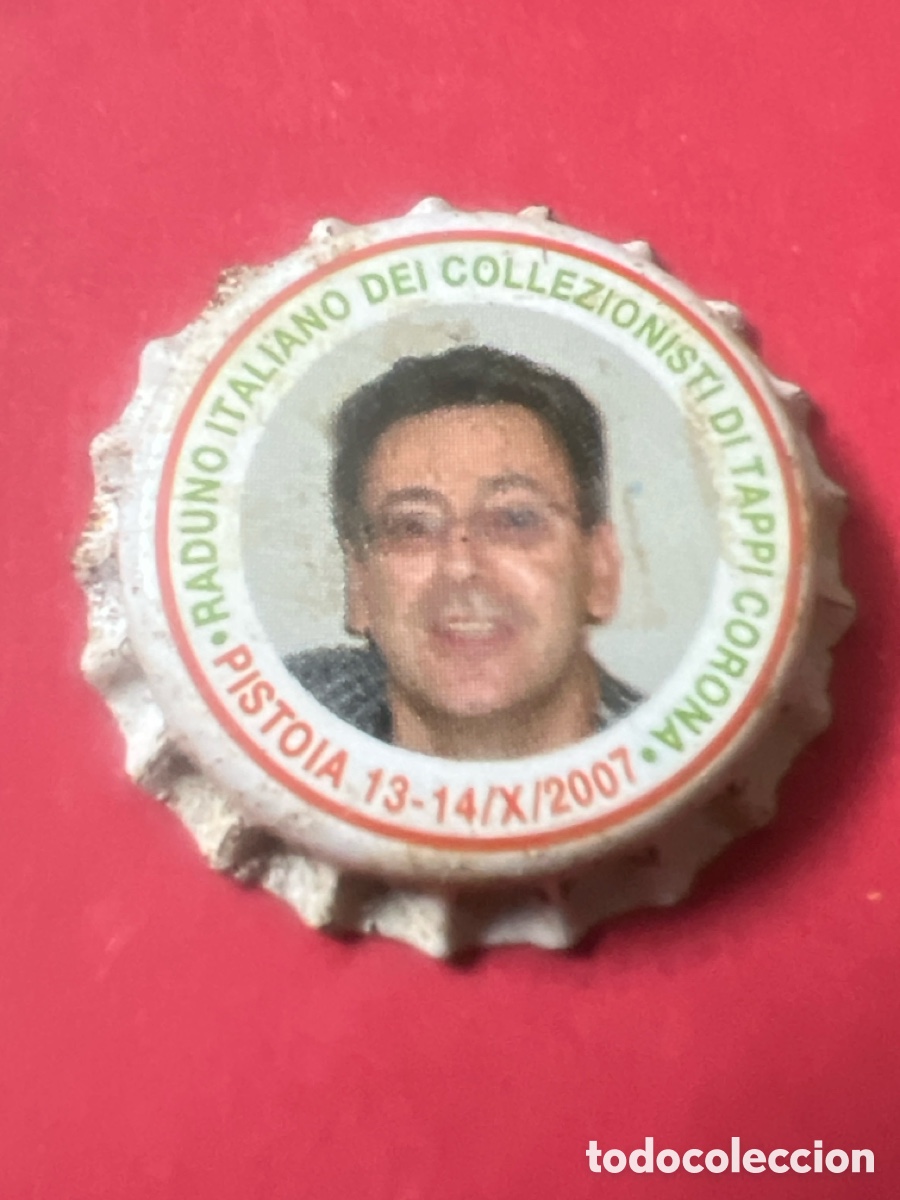 Coleccionismo de cervezas: T4/X46/G1. CHAPA CERVEZA - Raduno Italiano Dei Collezionisti di Tappi Corona Pistoia 13-14/X/2007