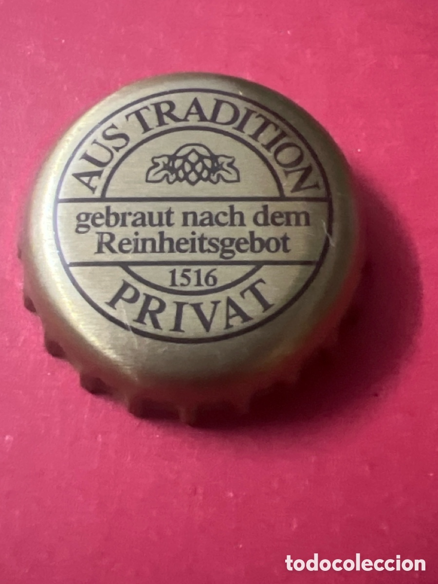 Coleccionismo de cervezas: T4/X69/O2. CHAPA CERVEZA - Aus Tradition Privat gebraut nach dem Reinheitsgebot 1516