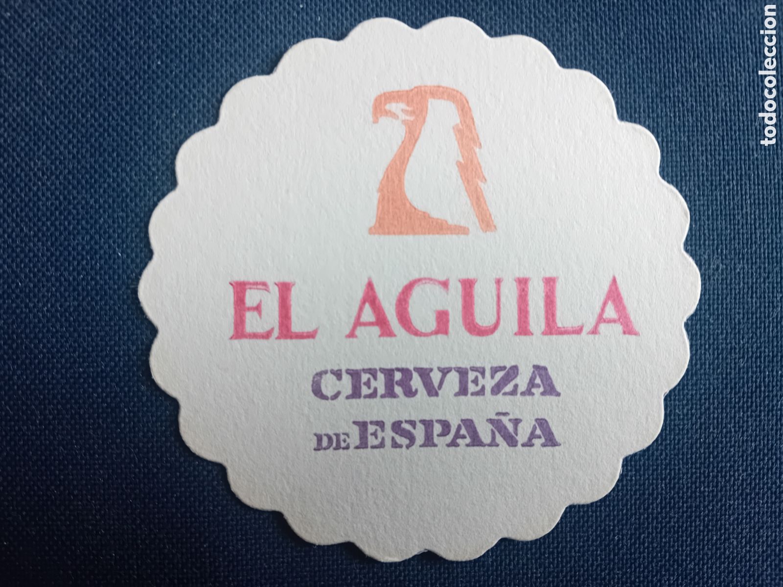 Coleccionismo de cervezas: Antiguo posavasos cerveza El Aguila la cerveza de Espa&ntilde;a