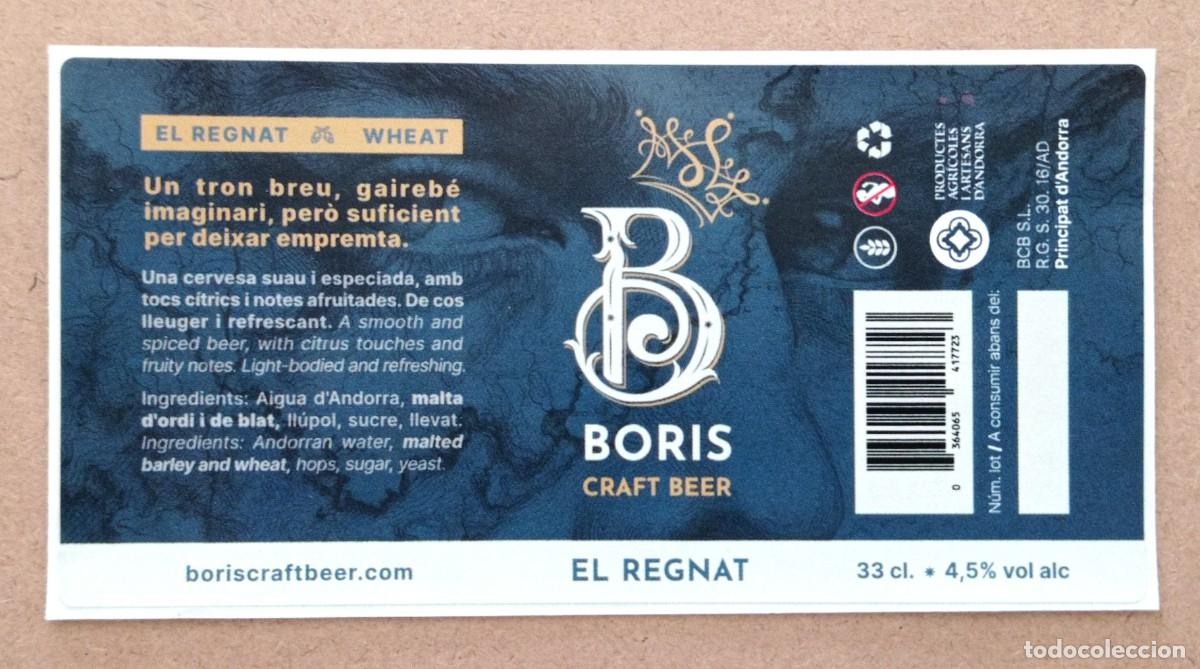 Coleccionismo de cervezas: ETIQUETA NUEVA DE CERVEZA EL REGNAT ''WHEAT'' DE BORIS (PRINCIPADO DE ANDORRA)
