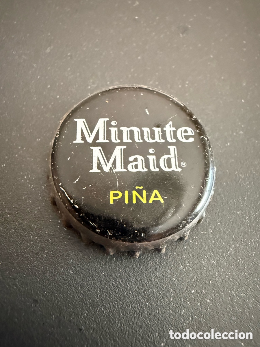 Coleccionismo de cervezas: Chapa. Zumo. MINUTE MAID. PI&Ntilde;A