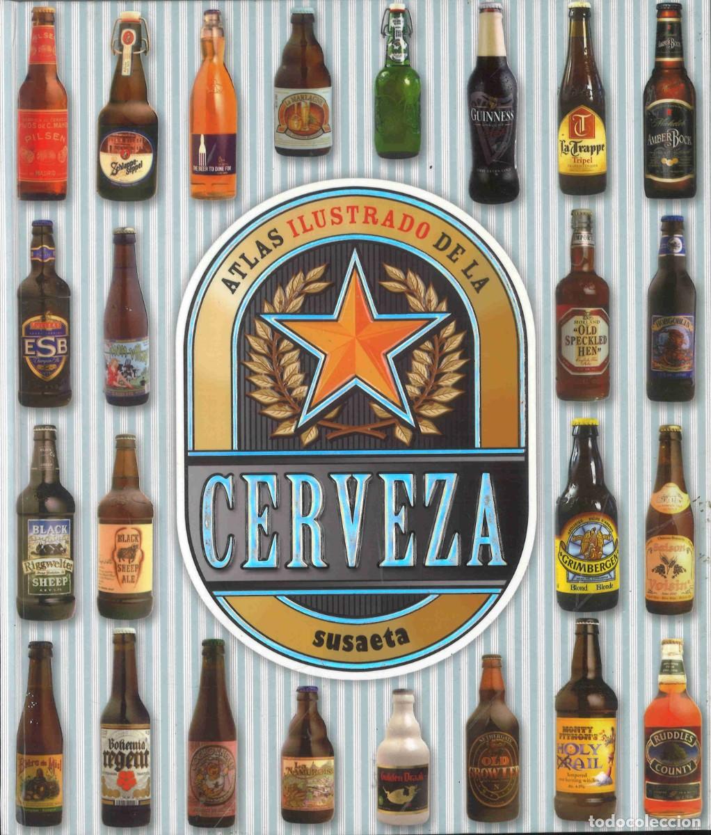 Coleccionismo de cervezas: Atlas ilustrado de la cerveza. Susaeta