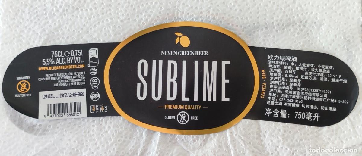Coleccionismo de cervezas: ETIQUETA CERVEZA - SUBLIME / OLIBA GREEN BEER - ESPA&Ntilde;A CHINA