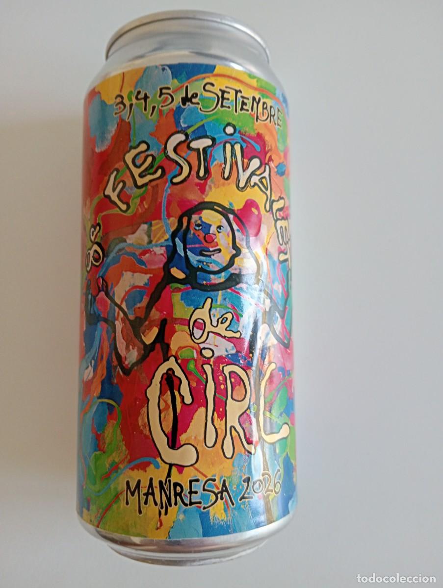 Coleccionismo de cervezas: PRECIOSA LATA DE CERVEZA VACIA DEL 8 FESTIVALET DE CIRC D MANRESA 2026 FETIVAL FESTIVALITO DE CIRCO