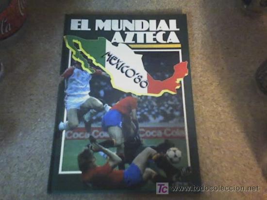 Sammeln von Coca-Cola und Pepsi: EL MUNDIAL AZTECA MEXICO&acute;86