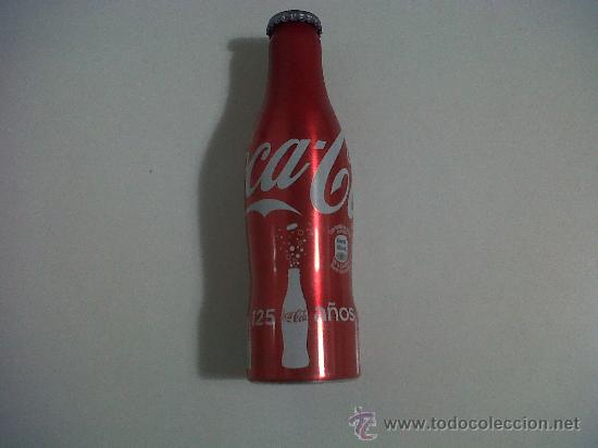 Collecting of Coca-Cola and Pepsi: BOTELLA COCA COLA-EDICION LIMITADA 125 A&Ntilde;OS-2007