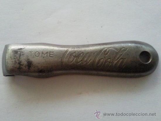 Collecting of Coca-Cola and Pepsi: ABRIDOR DE BOTELLAS DE COCA COLA, LEYENDA GRABADA