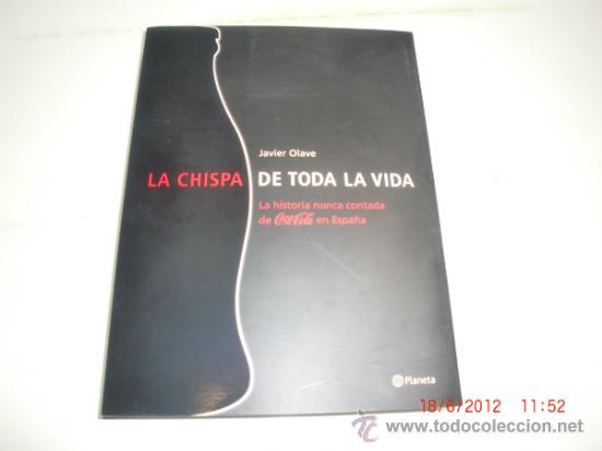 Coleccionismo de Coca-Cola y Pepsi: COCA COLA LIBRO LA CHISPA DE TODA LA VIDA - Foto 1