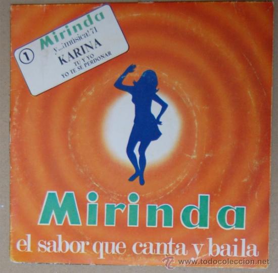 Colecionismo de Coca-Cola e Pepsi: MIRINDA.-EL SABOR QUE CANTA Y BAILA.-HISPAVOX.-A&Ntilde;O 1971