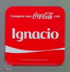 Collecting of Coca-Cola and Pepsi: POSAVASOS - COMPARTE UNA COCA COLA CON IGNACIO - CART&Oacute;N DURO