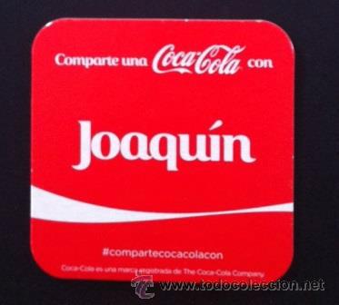 Collecting of Coca-Cola and Pepsi: POSAVASOS COMPARTE UNA COCA COLA CON JOAQU&Iacute;N