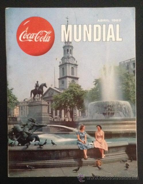 Sammeln von Coca-Cola und Pepsi: rarisima revista de coca-cola mundial de abril de 1962 a&ntilde;os 60