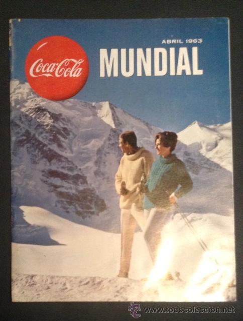 Sammeln von Coca-Cola und Pepsi: rarisima revista de coca-cola mundial de abril de 1963 a&ntilde;os 60
