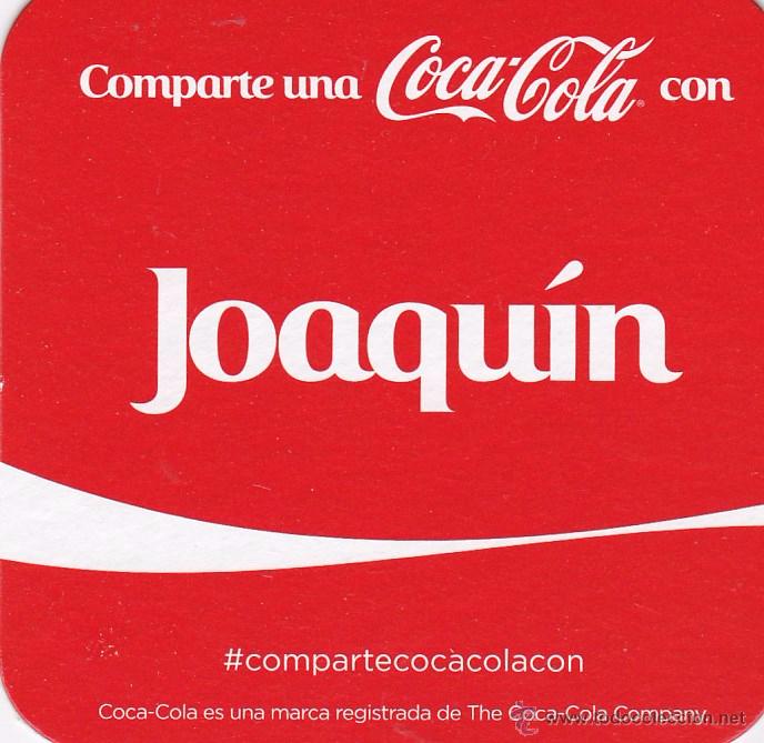 Coleccionismo de Coca-Cola y Pepsi: POSAVASOS - COMPARTE UNA COCA COLA CON ... JOAQUIN - Foto 1