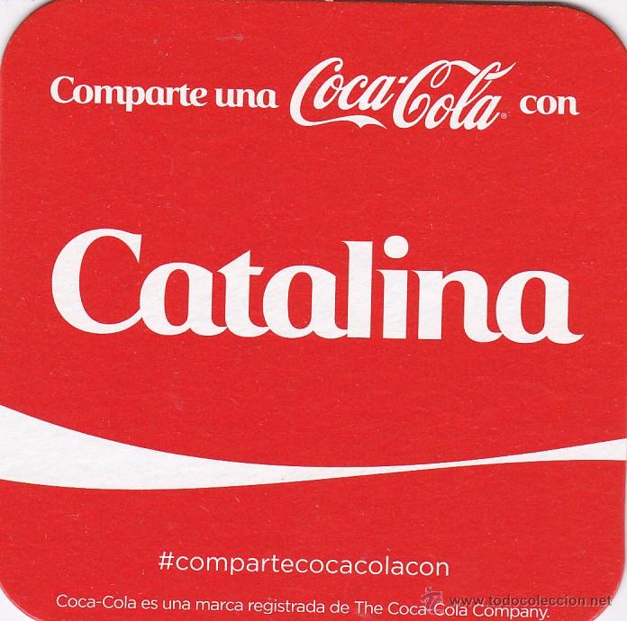 Coleccionismo de Coca-Cola y Pepsi: POSAVASOS - COMPARTE UNA COCA COLA CON ... CATALINA