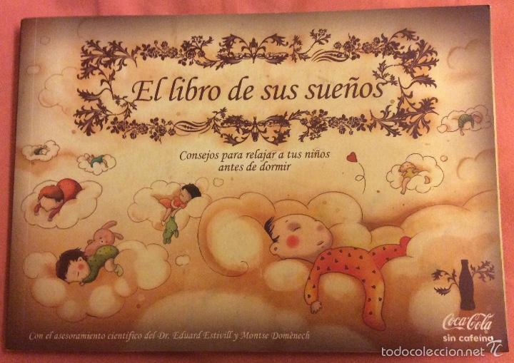 Collecting of Coca-Cola and Pepsi: EL LIBRO DE SUS SUE&Ntilde;OS.CONSEJOS PARA RELAJAR A TUS HIJOS ANTES DE DORMIR. EDITADO POR Coca cola