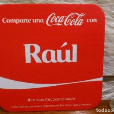 Coleccionismo de Coca-Cola y Pepsi: POSAVASOS - COCA-COLA - COMPARTE UNA COCA-COLA CON - RAUL - COCA COLA - CARTON - NUEVO