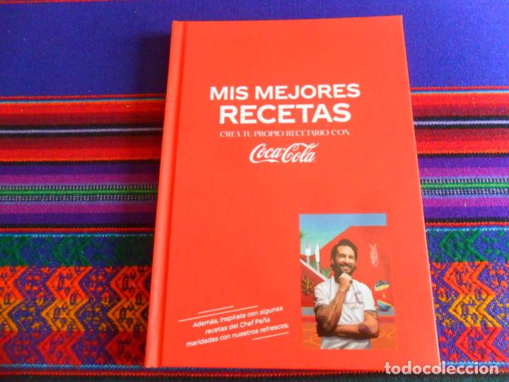 Collecting of Coca-Cola and Pepsi: MIS MEJORES RECETAS DE COCA-COLA POR EL CHEF PE&Ntilde;A. TAPAS DURAS. 85 P&Aacute;GINAS. MUY BUEN ESTADO.