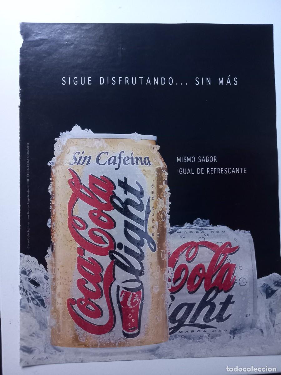 Sammeln von Coca-Cola und Pepsi: ANUNCIO COCA-COLA LIGHT SIN CAFEINA SIGUE DISFRUTANDO. EXTRA&Iacute;DO DE REVISTA. 22X28 CM.
