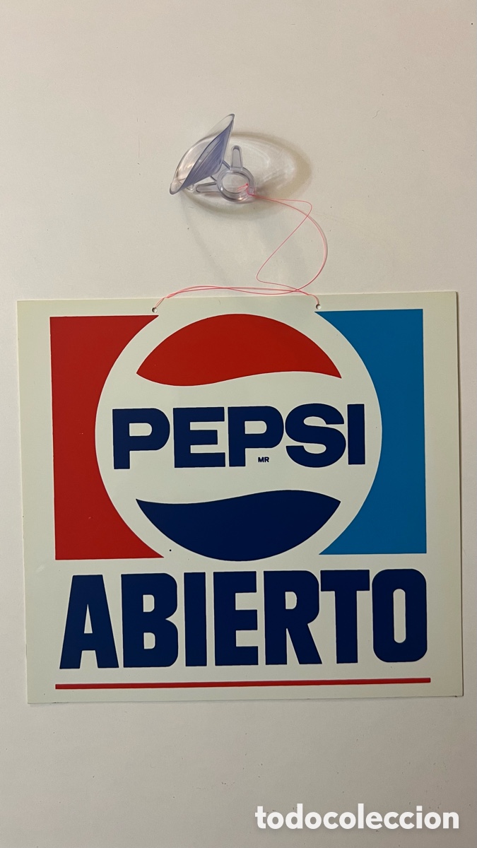 Coleccionismo de Coca-Cola y Pepsi: Antiguo Cartel Pepsi Abierto Cerrado