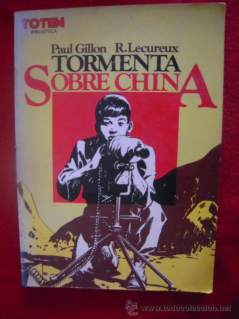 C&oacute;mics: TORMENTA SOBRE CHINA - BIBLIOTECA TOTEM 13 - GUILLON & LECUREUX - RUSTICA -