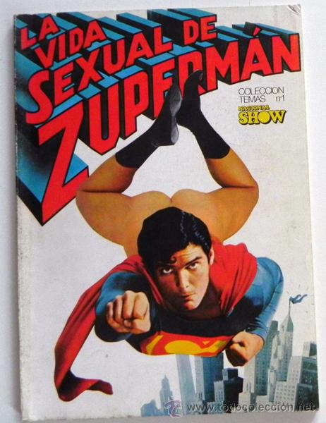 C&oacute;mics: LA VIDA SEXUAL DE ZUPERMAN - C&Oacute;MIC ER&Oacute;TICO - PARODIA DE SUPERMAN - NACIONAL SHOW A&Ntilde;OS 70 - A&Ntilde;O 1979