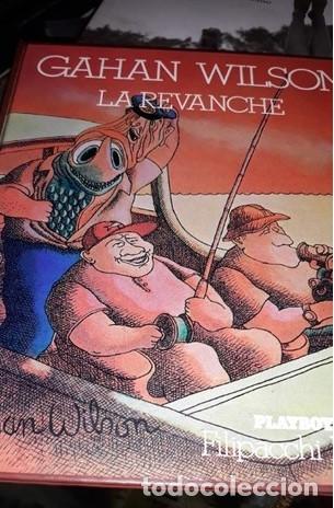 Comics: Gahan Wilson. LA REVANCHE. Playboy . Filipacchi Denoel. COMIC EROTICO.