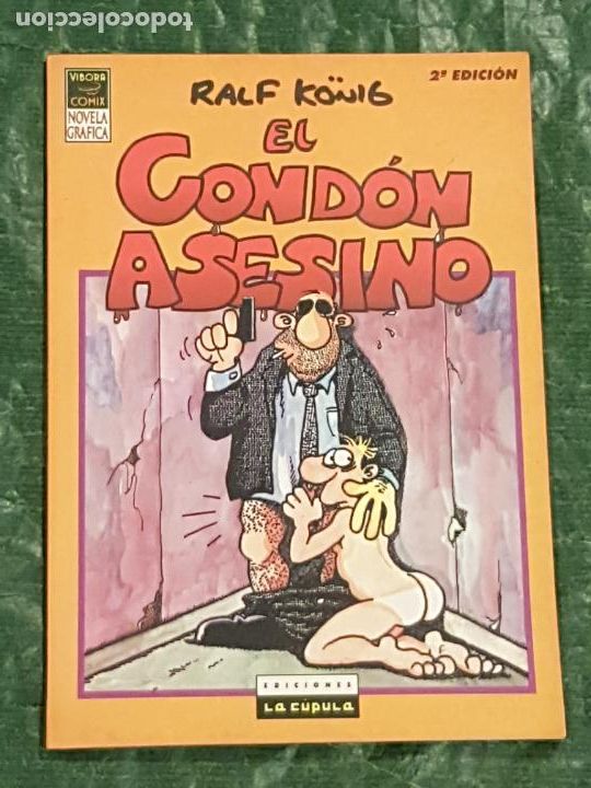 Comics: EL COND&Oacute;N ASESINO - RALF K&Ouml;NIG - 2&ordf; ED. - VIBORA COMIX - LA CUPULA - 1994