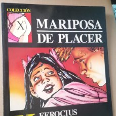 Cómics: MARIPOSA DE PLACER. FEROCIUS. 49 COLECCION X LA CUPULA. Lote 365693546